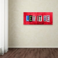 Védjegy képzőművészet 'Let It Be' Canvas Art By Design Turnpike