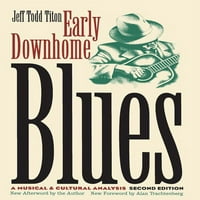 Az Egyesült Államok kulturális tanulmányai: korai Downhome Blues: zenei és kulturális elemzés