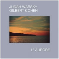 Warsky, Judah Cohen, Gilbert - L ' Aurore-Vinyl