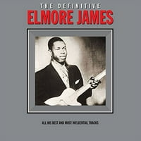 Elmore James-Végleges Gyűjtemény [Vinyl]