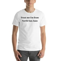 Bízz bennem, Észak-San Juan Rövid ujjú pamut pólóból származom, meghatározatlan Ajándékok
