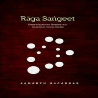 Raga Sangeet: A Hindusztáni Klasszikus Vokális Zene Megértése
