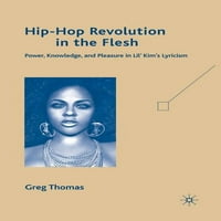 Hip-Hop forradalom a testben: hatalom, tudás és öröm Lil ' Kim lírájában