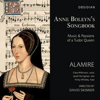 Boleyn Anna énekeskönyve-Zene & szenvedélyek a