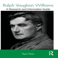 Routledge zenei bibliográfiák: Ralph Vaughan Williams: kutatási és információs útmutató