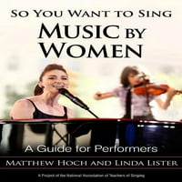 Tehát énekelni akarsz: tehát a nők zenéjét akarod énekelni : útmutató előadóknak