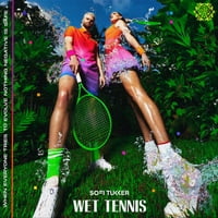 Sofi Tukker-nedves tenisz-CD