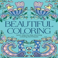 Gyönyörű színezés: Tanuljon lépésről lépésre lenyűgöző színezési technikákat